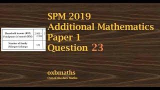 SPM 2019 Add Maths Paper 1 Q23 (Statistics – Frequency Distribution)