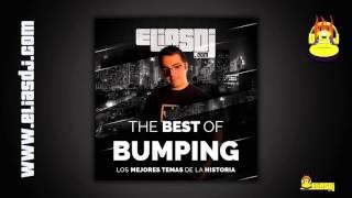 Sesión: Elias Dj - The Best of Bumping (Los mejores temas de la historia)