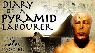 Diary Of A Pyramid Labourer // Oldest Papyrus Discovered 2550 BC "Diary of Merer" // Primary Source