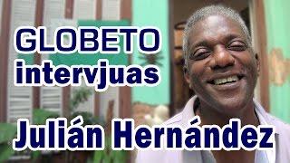 Globeto intervjuas Julián Hernández (en Esperanto)