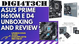 ASUS Prime H610M-E D4 Motherboard Intel LGA 1700 Dual M.2 Slots UnBoxing & Full Detailed Review.