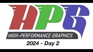 HPG 2024: Day 2 - July 27th