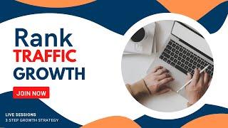 ️ Rank, Traffic Growth ️ Step By Step Guide To List Building And Monetization