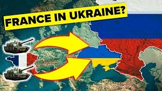 Why Is FRANCE Ready to Enter UKRAINE?