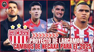 El Nuevo PROYECTO de Necaxa con Nicolas LARCAMON para el Clausura 2025