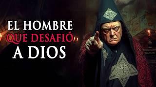 Aleister Crowley: EL HOMBRE QUE DESAFIÓ A DIOS - El DoQmentalista