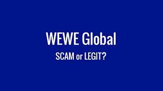 WeWe Global SCAM or Legit? - HONEST Unbiased Review