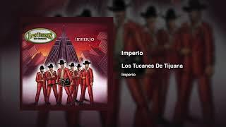 Imperio – Los Tucanes De Tijuana (Audio Oficial)