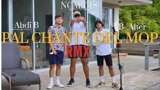 Pal Chante del Mop - VIDEO OFICIAL · Nc Argis Official · Abdi b · B-Alter