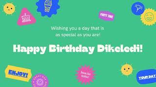 Happy Birthday Dikeledi!