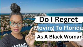 Do I Regret Moving To Florida As A Black Woman