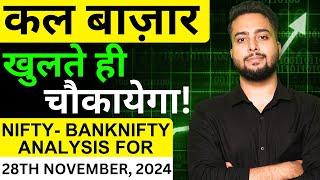 Nifty Prediction For Tomorrow | Tomorrow Market Prediction 28th Nov | Banknifty Tomorrow Prediction