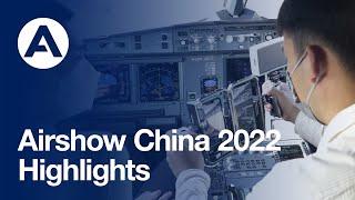 Airshow China 2022 - Highlights