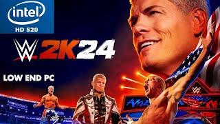 WWE 2K24 Intel HD 520 Low End PC