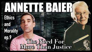 "The Need For More Than Justice" by Annette Baier