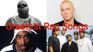 Top 100 Greatest Rap Songs Of All Time