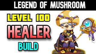 Legend of Mushroom - Healer's Level 100+ Guide
