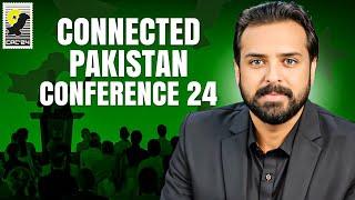 Who's Speaking at Connected Pakistan Conference 2024 | Weekly Round Up of CPC24