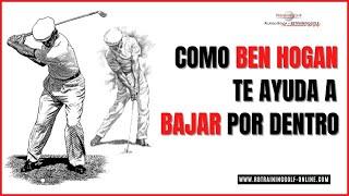 Los mejores CONSEJOS  de BEN HOGAN para BAJAR por dentro en Golf