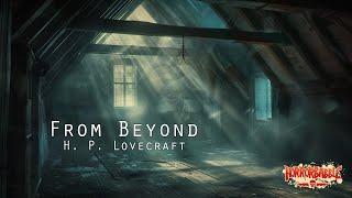 "From Beyond" by H. P. Lovecraft / 2024 Recording