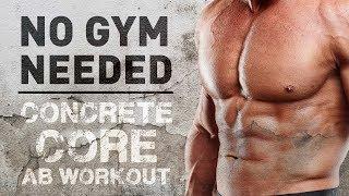 No Gym Needed "Concrete Core" Abs Workout (Thicker, Stronger Abs!)