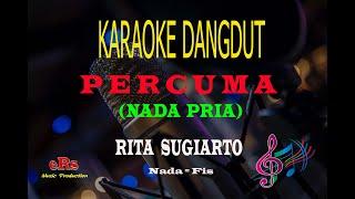 Karaoke Percuma Nada Pria - Rita Sugiarto (Karaoke Dangdut Tanpa Vocal)