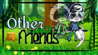 Other Friends GLMV || Multiverse Rescue || [Eps 8]