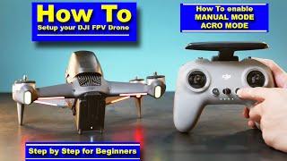 How to Set Up & Link/Bind your New DJI FPV Drone out of the box - Including Manual/ACRO Mode.