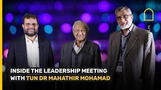 Inside the Leadership Meeting with HE Tun Dr Mahathir Mohamad in London