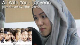 All With You (OST Scarlet Heart Ryeo)  - Taeyeon (Live Cover by Tiffani Afifa)