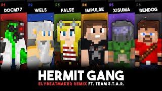 Hermit Gang ft. Team S.T.A.R. - The Super Weapon (elybeatmaker Remix)