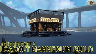 Loadout Mannequin Build | ARK Genesis 2  | ARK Survival Evolved #playARK