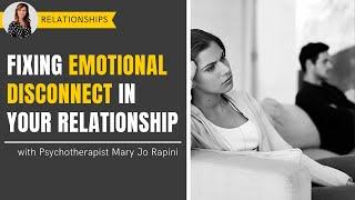 Fixing Emotional Disconnect in Your Relationship