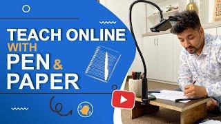 Teach with Pen Paper | Online Teaching for Beginners | Akash Savkare