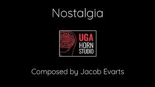 Nostalgia for horn octet - Jacob Evarts - University of Georgia Horn Choir