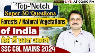 SSC CGL Mains GK By Shukla Sir | Forests /Natural Vegetations of India | D-8 |SSC CGL Mains GK Paper