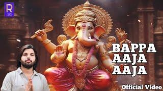 BAPPA AAJA AAJA ( OFFICIAL VIDEO ) Gaurav Kumar New Ganesha Song 2024 ||