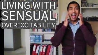 Living with Sensual Overexcitability – Intellectual Giftedness #65