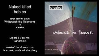 alaska - Naked Killed Babies