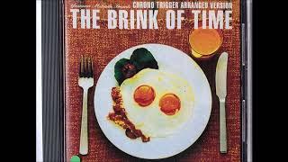 Chrono Trigger Arranged Version - The Brink of Time (remaster)