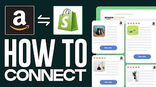 How To Connect Shopify With Amazon 2024 - Full Guide