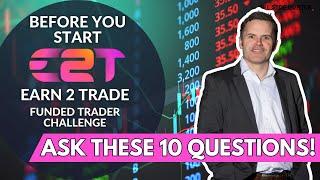 10 Crucial Questions to Ask Before Starting an Earn2Trade Funded Trader Challenge!