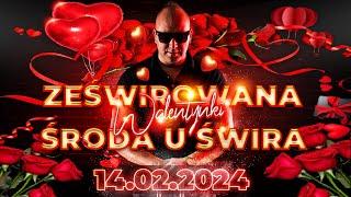 DJ ŚWIRU On Air Valentine's ZeŚwirowana Środa (14.02.2024)