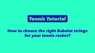 Babolat Tutorials: The different types of tennis string | Babolat