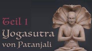 Yoga-Sutra von Patanjali - Die Wissenschaft der Erleuchtung - einfach erklärt