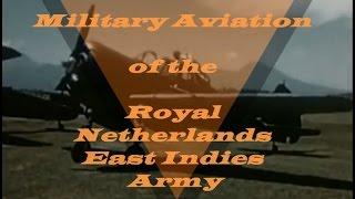 Military Aviation of the Royal Netherlands East Indies Army (ML-KNIL) 1915-1950