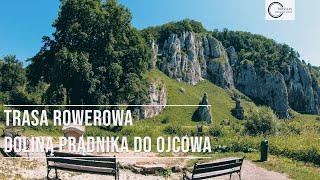 Trasa rowerowa przez Dolinę Prądnika do Ojcowa