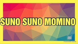 SUNO SUNO MOMINO GINAN BY ISMAILI MOMIN