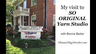 My Visit to So Original Yarn Store in Brookville, MD