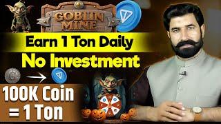 Goblin Mine | Earn Ton | Crypto Mining Bot | Gobline Mine Airdrop | Gobline Mine Withdraw |Albarizon